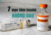 7 Mẹo tiêm insulin không đau