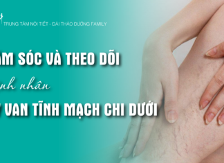 Chăm sóc và theo dõi bệnh nhân: Suy van tĩnh mạch chi dưới